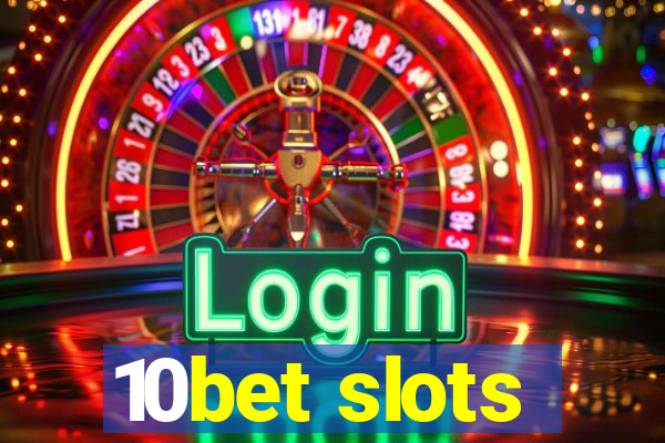 10bet slots